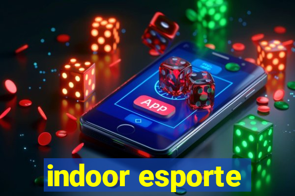 indoor esporte